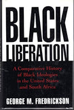 Black Liberation: A Comparative History of Black Ideologies in the United States and South Africa