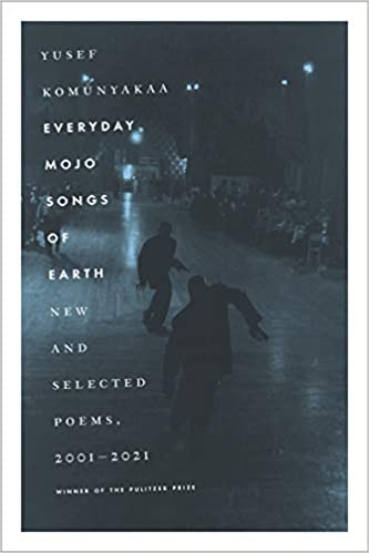 Everyday Mojo Songs of Earth: New and Selected Poems, 2001-2021