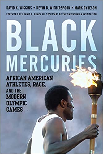 Black Mercuries: African American Athletes, Race, and the Modern Olympic Games