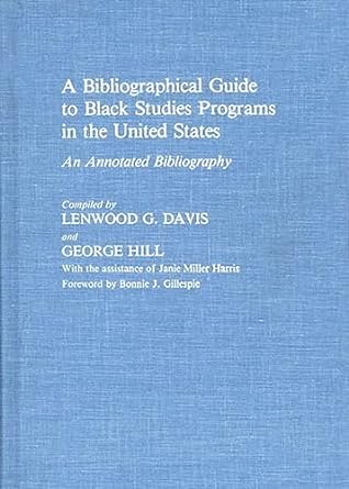 A Bibliographical Guide to Black Studies Programs in the United States: An Annotated Bibliography