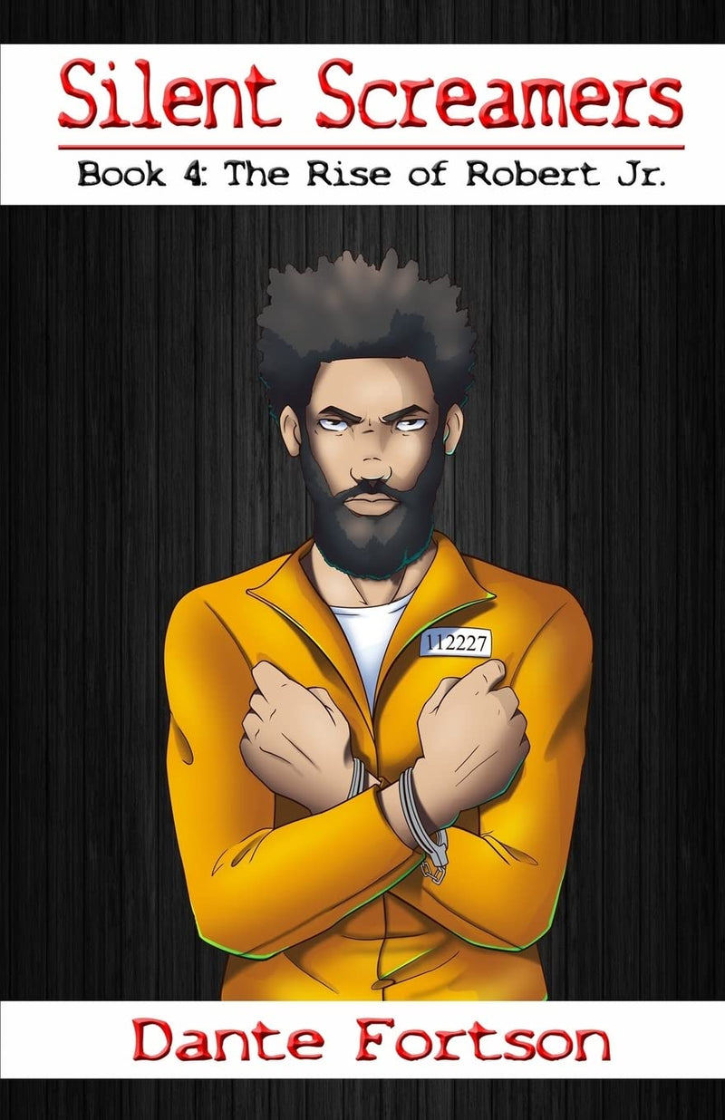 Silent Screamers: The Rise of Robert Jr. (Silent Screamers)