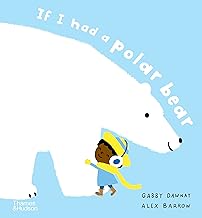 If I Had a Polar Bear (If I Had A...Series, 8)