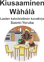 Suomi-Yoruba Kiusaaminen Lasten kaksikielinen kuvakirja (Finnish Edition)
