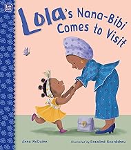 Lola's Nana-Bibi Comes to Visit