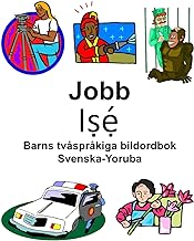 Svenska-Yoruba Jobb Barns tvåspråkiga bildordbok (Swedish Edition)