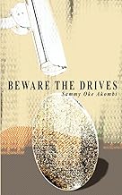 Beware the Drives