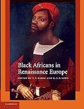 Black Africans in Renaissance Europe