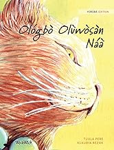 Ológbò Olùwòsàn Náà: Yorùbá Edition of The Healer Cat (Yoruba Edition)