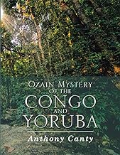 Ozain Mystery of the Congo and Yoruba