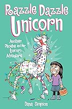 Razzle Dazzle Unicorn: Another Phoebe and Her Unicorn Adventure (vol. 4)