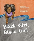 Black Girl, Black Girl