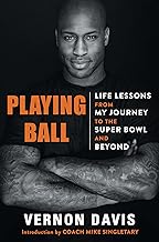 Playing Ball: Life Lessons from My Journey to the Super Bowl and Beyond (coming soon-August 20, 2024)