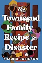 The Townsend Family Recipe for Disaster: A Novel (Coming Soon - July 2, 2024)