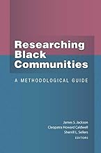 Researching Black Communities: A Methodological Guide