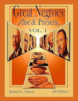 Great Negroes: Past and Present: Volume One (1)