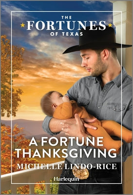 A Fortune Thanksgiving (The Fortunes of Texas: Fortune's Secret Children, 4) Coming soon-October 22, 2024