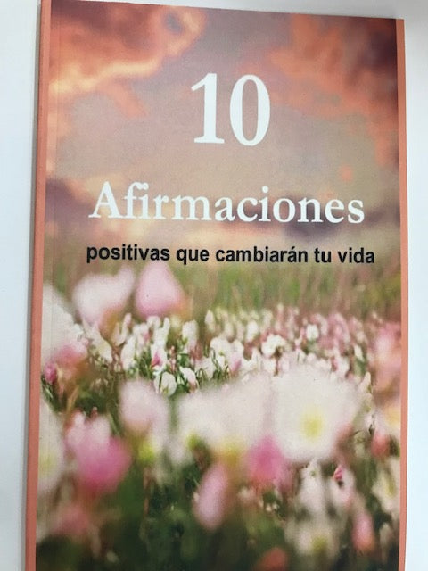 10 Afirmaciones positivas que cambiaran tu vida