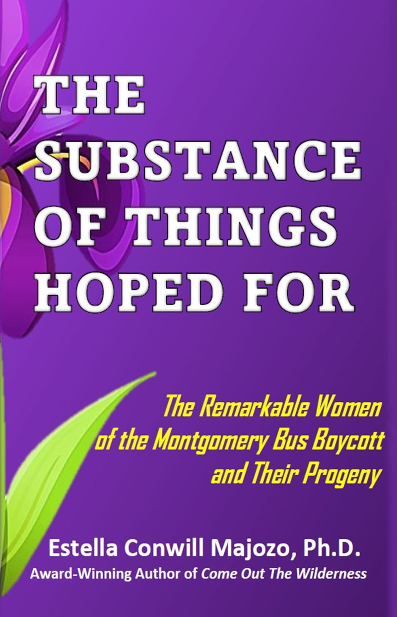 THE SUBSTANCE OF THINGS HOPED FOR