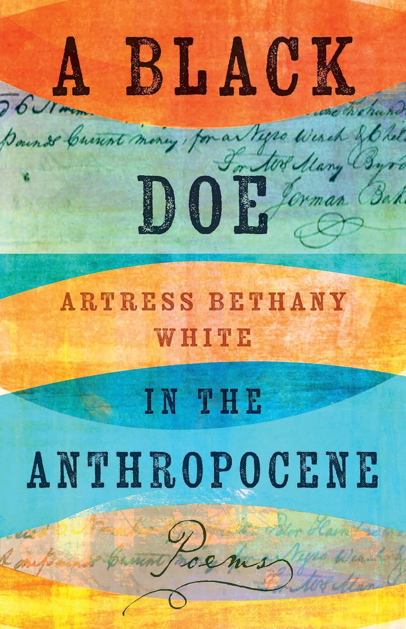 A Black Doe in the Anthropocene: Poems