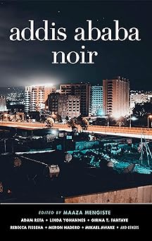 Addis Ababa Noir