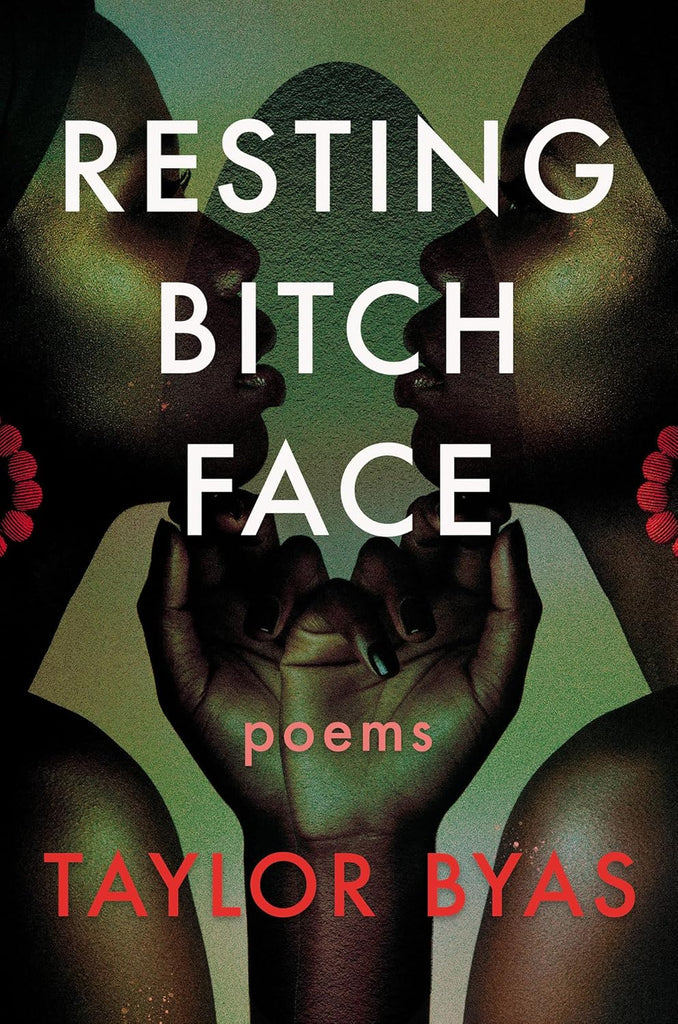 Resting Bitch Face: Poems