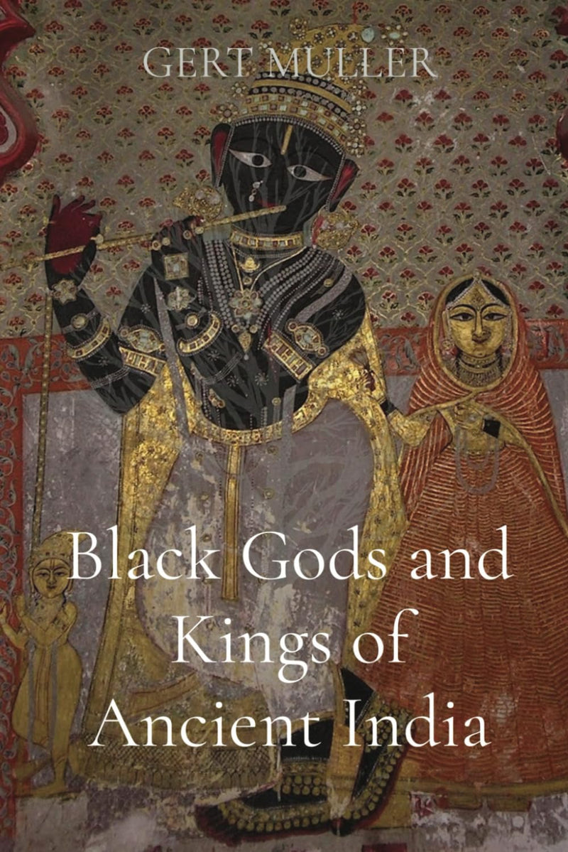 Black Gods and Kings of Ancient India