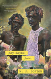 Boy Maybe: Poems