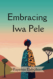 Embracing Iwa Pele