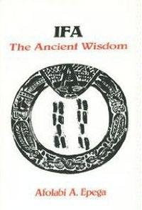 IFA: The Ancient Wisdom
