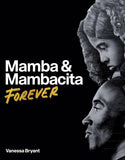 Mamba & Mambacita Forever
