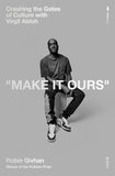 Make It Ours: Crashing the Gates of Culture with Virgil Abloh