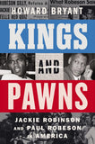 Kings and Pawns: Jackie Robinson and Paul Robeson in America