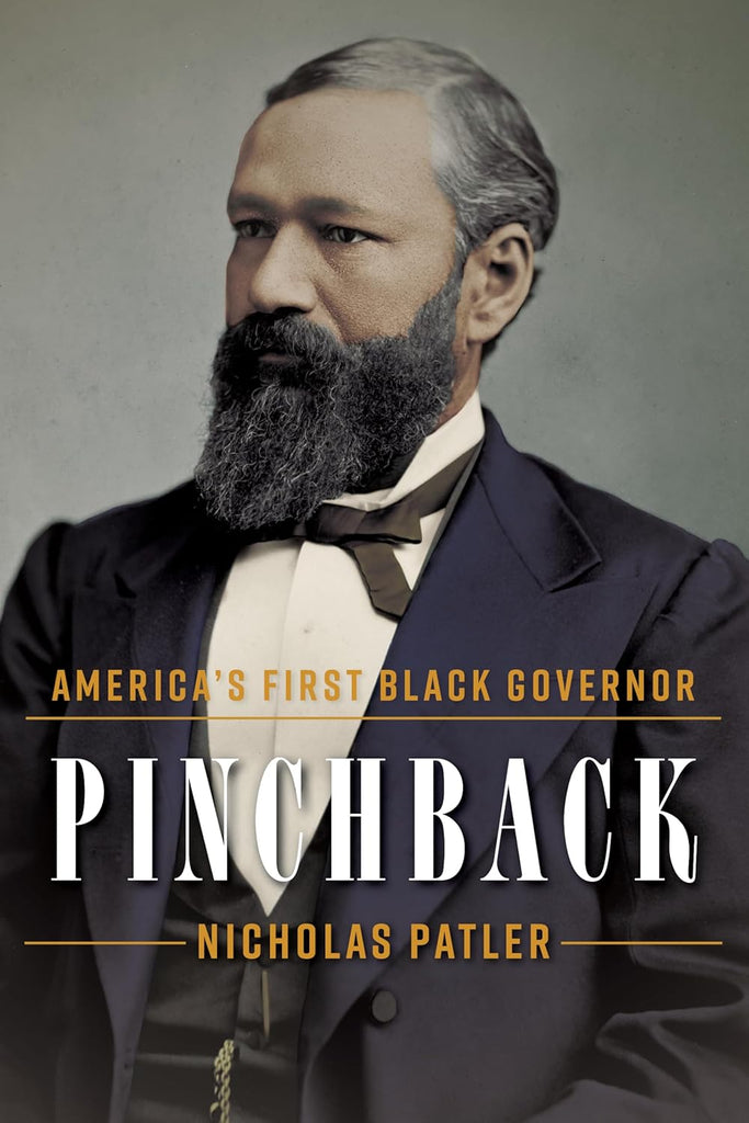 Pinchback: America's First Black Governor
