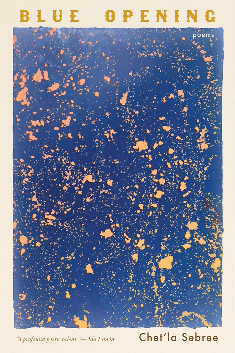Blue Opening: Poems