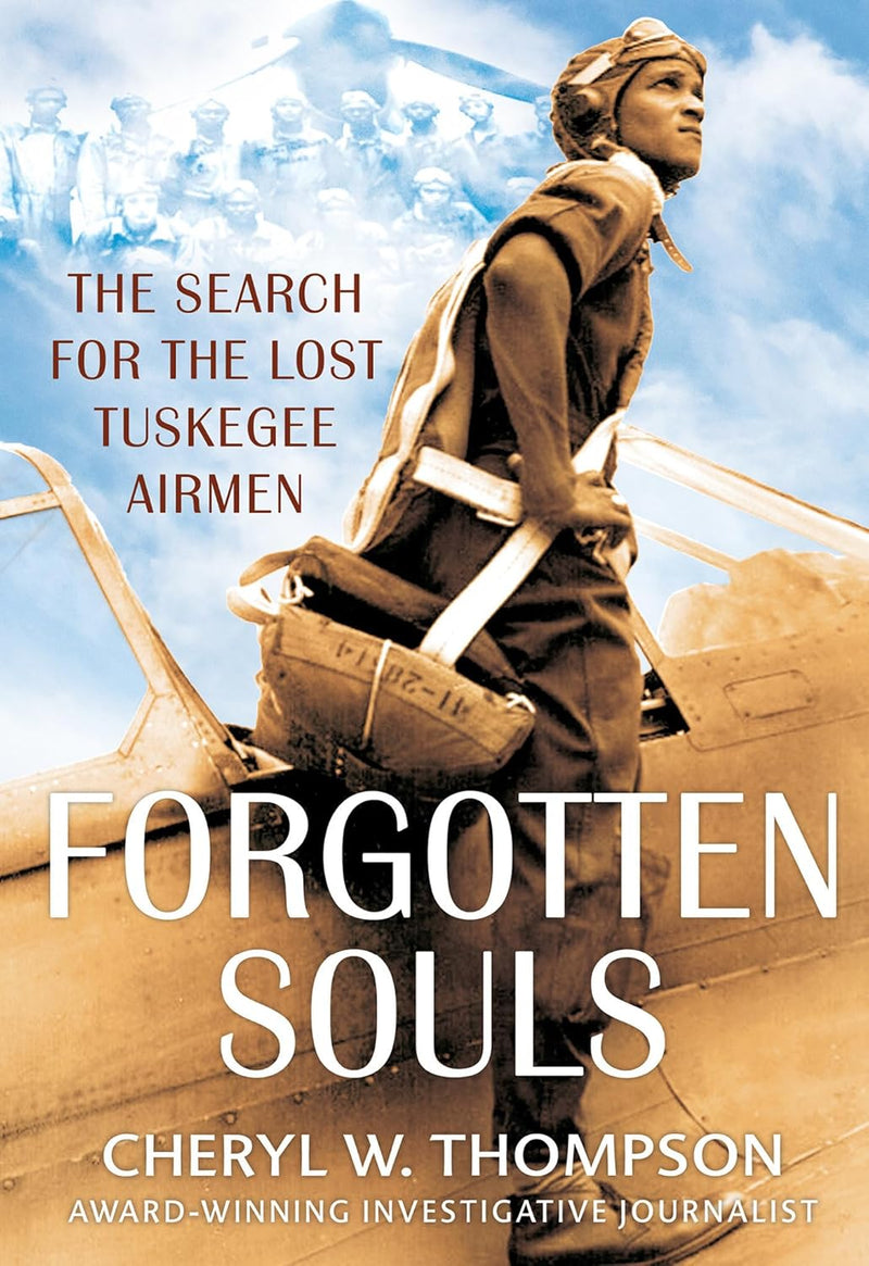 Forgotten Souls: The Search for the Lost Tuskegee Airmen