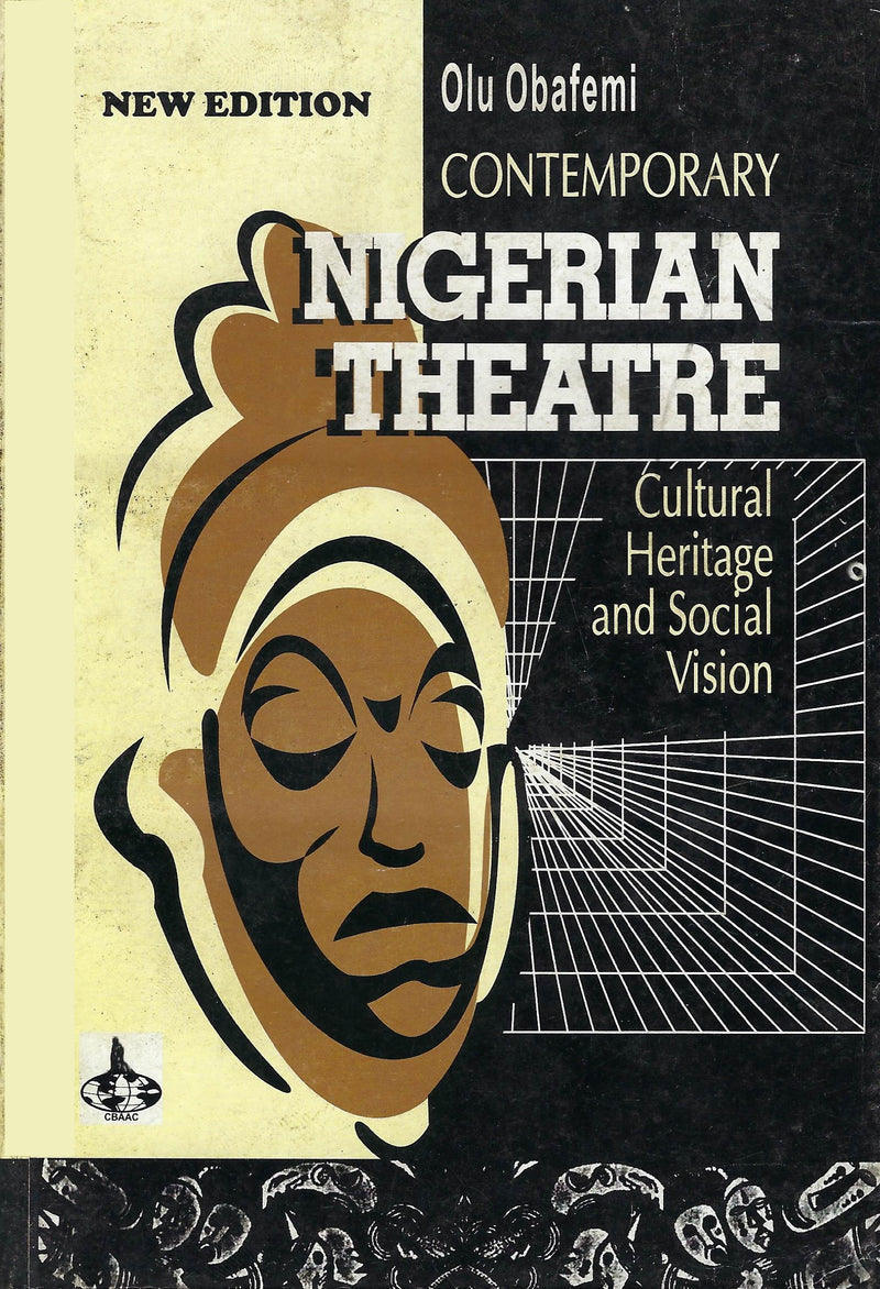 CONTEMPORARY NIGERIAN THEATRE BY OLU OBAFEMI