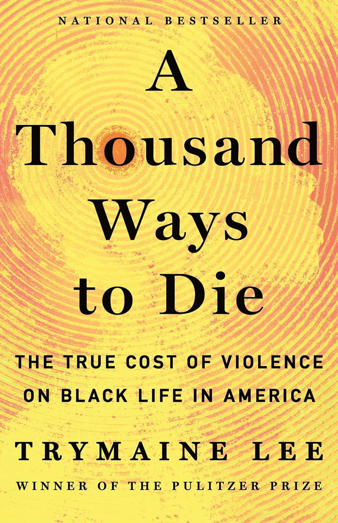 A Thousand Ways to Die: The True Cost of Violence on Black Life in America