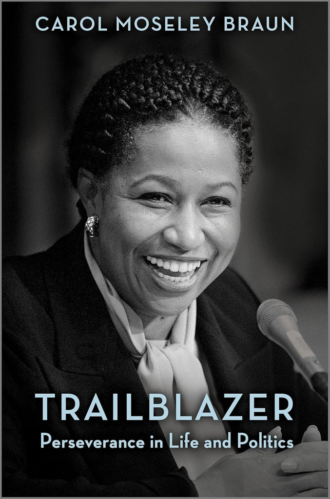 Trailblazer: Perseverance in Life and Politics (Original)