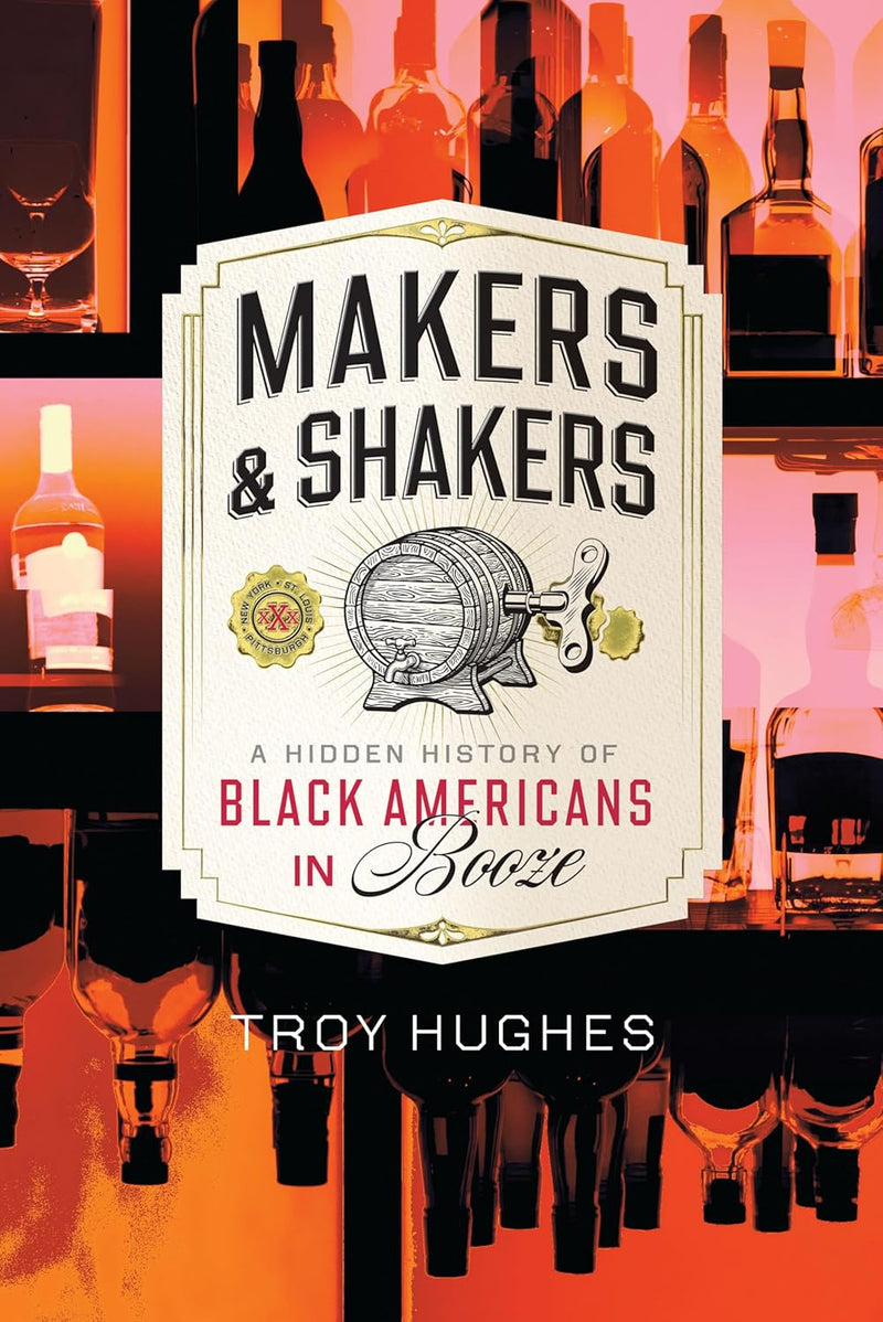 Makers & Shakers: A Hidden History of Black Americans in Booze