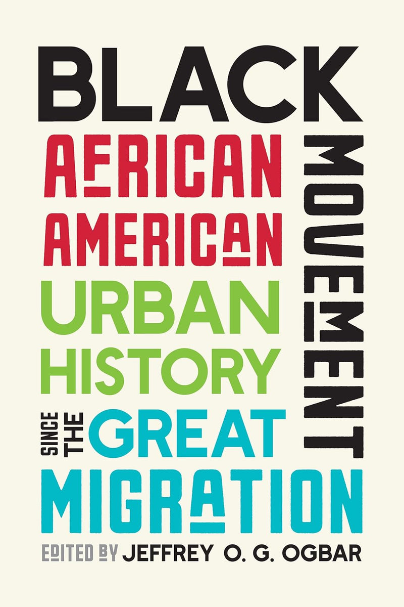 Black Movement: African American Urban History Since the Great Migration