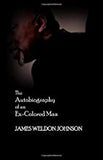 The Autobiography of an Ex-Colored Man