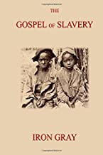 The Gospel of Slavery