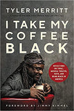 I Take My Coffee Black: Reflections on Tupac, Musical Theater, Faith, and Being Black in America