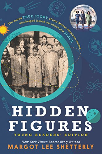 HIDDEN FIGURES YOUNG READERS' EDITION
