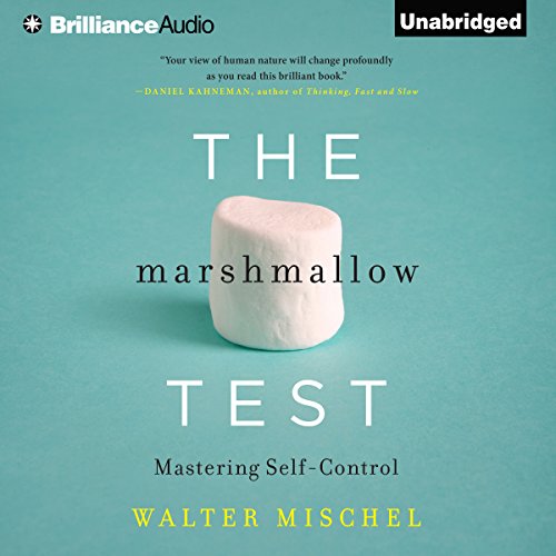 The Marshmallow Test: Why Self-Control Is the Engine of Success