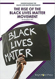 The Rise of the Black Lives Matter Movement