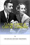 Clark Gable & Carole Lombard: The Golden Era of Hollywood's Star-Crossed Couple