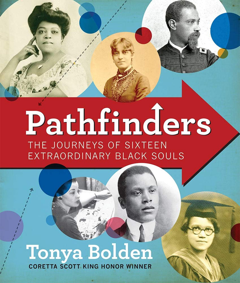 PATHFINDERS: THE JOURNEYS OF 16 EXTRAORDINARY BLACK SOULS