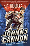 Troubles of Johnny Cannon