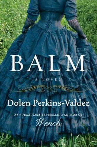 BALM: A NOVEL (PB)
